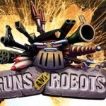 Guns And Robots